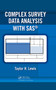 Complex Survey Data Analysis with SAS by Taylor H. Lewis, 9781498776776