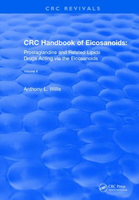 CRC Handbook of Eicosanoids, Volume II (Prostaglandins and Related Lipids) by A. L. Willis, 9781138558328
