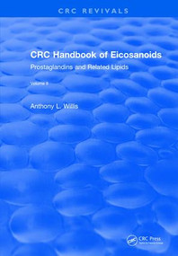 CRC Handbook of Eicosanoids, Volume II (Prostaglandins and Related Lipids) by A. L. Willis, 9781138105065