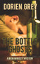 The Bottle Ghosts by Dorien Grey, 9781611878400