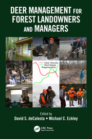 Deer Management for Forest Landowners and Managers by David S. DeCalesta, Michael C. Eckley, 9780367196936
