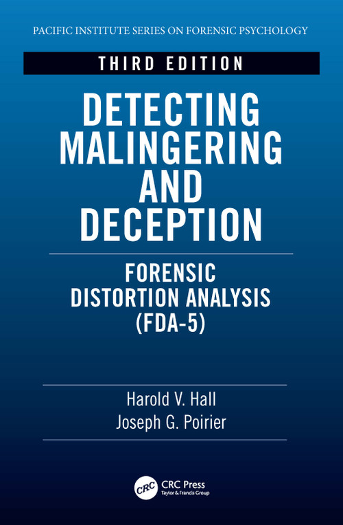 Detecting Malingering and Deception (Forensic Distortion Analysis (FDA-5)) by Harold V. Hall, Joseph Poirier, 9781138390454