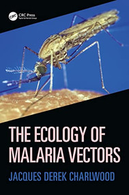 The Ecology of Malaria Vectors by Jacques Derek Charlwood, 9780367248604