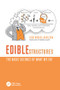 Edible Structures (The Basic Science of What We Eat) by Jose Miguel Aguilera, 9781138426474