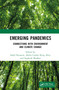 Emerging Pandemics (Connections with Environment and Climate Change) by Sadaf Nazneen, Akebe Luther King Abia, Sughosh Madhav, 9781032265346