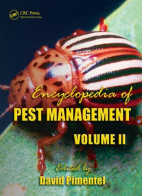 Encyclopedia of Pest Management, Volume II by David Pimentel, Ph.D., 9781420053616