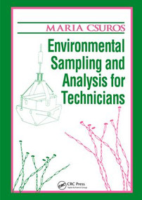 Environmental Sampling and Analysis for Technicians by Maria Csuros, 9781138424401