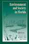Environment and Society in Florida by Howard T. Odum, E.C. Odum, M.T. Brown, 9781574440805