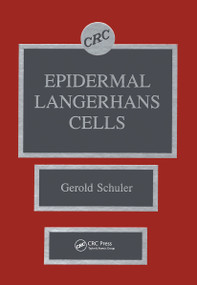 Epidermal Langerhans Cells by Gerold Schuler, 9780849356469