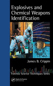 Explosives and Chemical Weapons Identification by James B. Crippin, 9780849333385