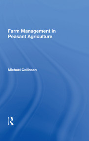 Farm Management in Peasant Agriculture by Michael Collinson, 9780367019778