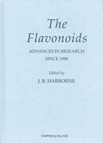 The Flavonoids Advances in Research Since 1986 by J.B. Harborne, 9780412480706