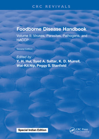Foodborne Disease Handbook, Second Edition (Volume II: Viruses, Parasites, Pathogens, and HACCP) by Y. H. Hui, 9781315893006