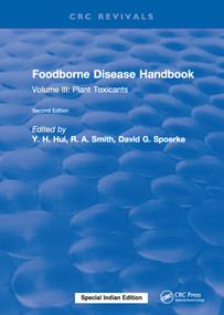 Foodborne Disease Handbook, Second Edition (Volume III: Plant Toxicants) by Y. H. Hui, 9781315892993