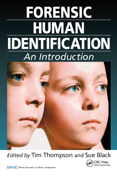 Forensic Human Identification (An Introduction) by Tim Thompson, Sue Black, 9780849339547