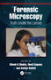 Forensic Microscopy (Truth Under the Lenses) by Ritesh K Shukla, Neeti Kapoor, Ashish Badiye, 9781032283289