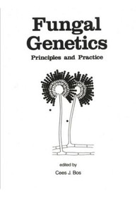 Fungal Genetics (Principles and Practice) by Cees Bos, 9780824795443