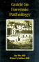 Guide to Forensic Pathology by Jay Dix, Robert Calaluce, 9780849302671