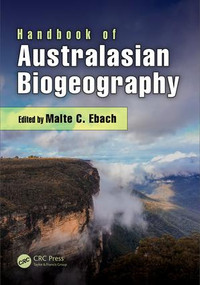 Handbook of Australasian Biogeography by Malte C. Ebach, 9781482236361