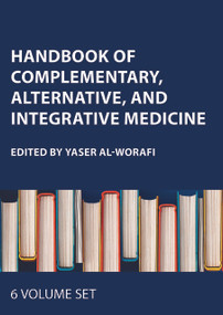 Handbook of Complementary, Alternative, and Integrative Medicine (6-Volume Set) by Yaser Al-Worafi, 9781032834542