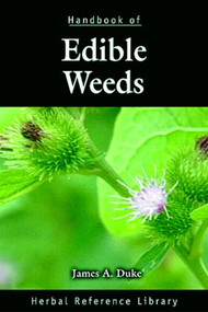 Handbook of Edible Weeds (Herbal Reference Library) by James A. Duke, 9780849329463