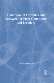 Handbook of Formulas and Software for Plant Geneticists and Breeders by Manjit S. Kang, 9781560229483