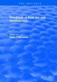Handbook of Fruit Set and Development by Shaul. P Monselise, 9781315893945