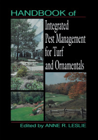 Handbook of Integrated Pest Management for Turf and Ornamentals by Anne R. Leslie, 9780873713504