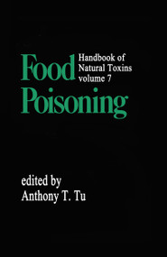 Handbook of Natural Toxins (Food Poisoning) by Anthony Tu, 9780824786526