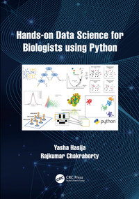 Hands on Data Science for Biologists Using Python by Yasha Hasija, Rajkumar Chakraborty, 9780367546786