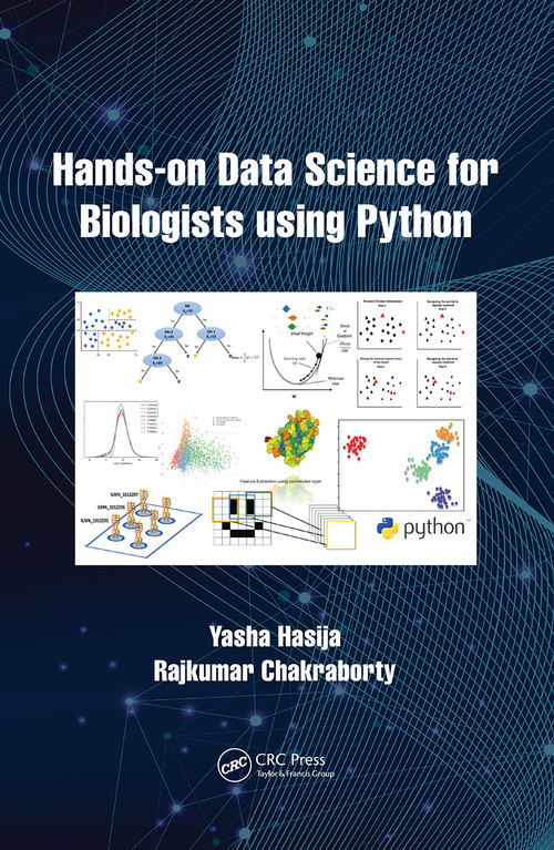 Hands on Data Science for Biologists Using Python by Yasha Hasija, Rajkumar Chakraborty, 9780367546793