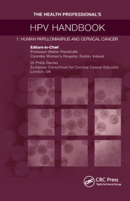 The Health Professional's HPV Handbook (Human Papillomavirus and Cervical Cancer) by Walter Prendiville, Philip Davies, 9781138455252