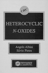 Heterocyclic N-oxides by Angelo Albini, 9780849345524