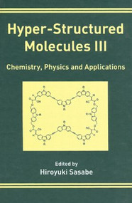 Hyper-Structured Molecules III by Hiroyuki Sasabe, 9780415267960