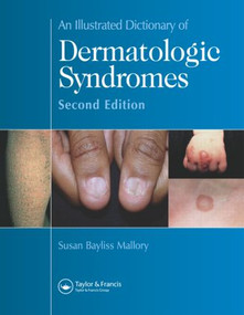 An Illustrated Dictionary of Dermatologic Syndromes by Susan B. Mallory, 9781842142462