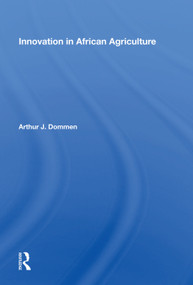 Innovation in African Agriculture by Arthur J. Dommen, 9780367012731