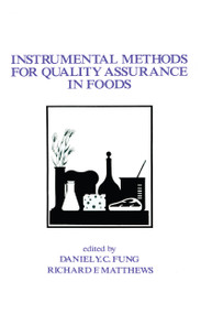 Instrumental Methods for Quality Assurance in Foods by Fung, 9780824782788