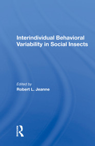 Interindividual Behavioral Variability in Social Insects by Robert L. Jeanne, 9780367010614