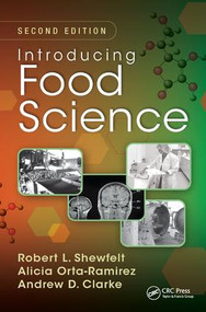 Introducing Food Science by Robert L. Shewfelt, Alicia Orta-Ramirez, Andrew D. Clarke, 9781138460430