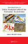 Introduction to Data Analysis with R for Forensic Scientists by James Michael Curran, 9781420088267