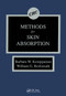 Methods for Skin Absorption by Barbara W. Kemppainen, William G. Reifenrath, 9780849346514