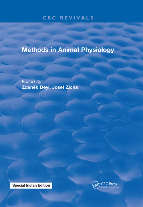 Methods In Animal Physiology by Zdenek Deyl, 9781315895376