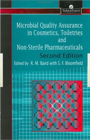 Microbial Quality Assurance in Pharmaceuticals, Cosmetics, and Toiletries by R. Baird, Sally F. Bloomfield, 9780748404377