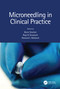 Microneedling in Clinical Practice by Boris Stoeber, Raja K. Sivamani, Howard Maibach, 9781138633155