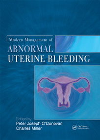 Modern Management of Abnormal Uterine Bleeding by Peter O'Donovan, Charles Miller, 9780415454797