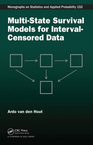 Multi-State Survival Models for Interval-Censored Data by Ardo van den Hout, 9781466568402