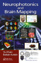 Neurophotonics and Brain Mapping by Yu Chen, Babak Kateb, 9781482236859