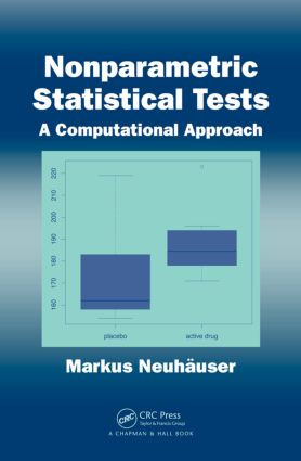 Nonparametric Statistical Tests (A Computational Approach) by Markus Neuhauser, 9781439867037