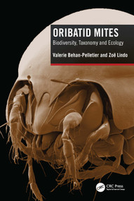 Oribatid Mites (Biodiversity, Taxonomy and Ecology) by Valerie Behan-Pelletier, Zoë Lindo, 9781032102931