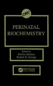 Perinatal Biochemistry by Emilio Herrera, Robert H. Knopp, 9780849369445